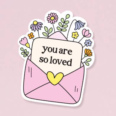 You Are So Loved Sticker for wholesale by Sunshine Lane
