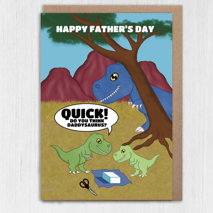 Dinosaur Father’s Day card: Do you think Daddysaurus? for wholesale by Prints With Personality
