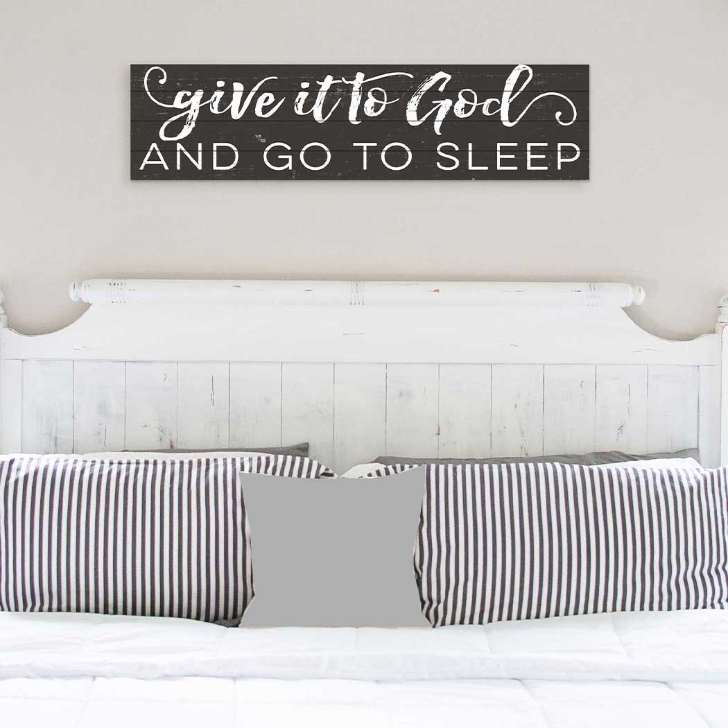 Kindred Hearts - Wholesale Sign - 40x10 Give It To God and Go To Sleep Slat Sign6