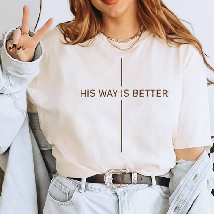 T-shirt Comfort Colors His Way Is Better, chrétien minimaliste pour la vente par Glaime