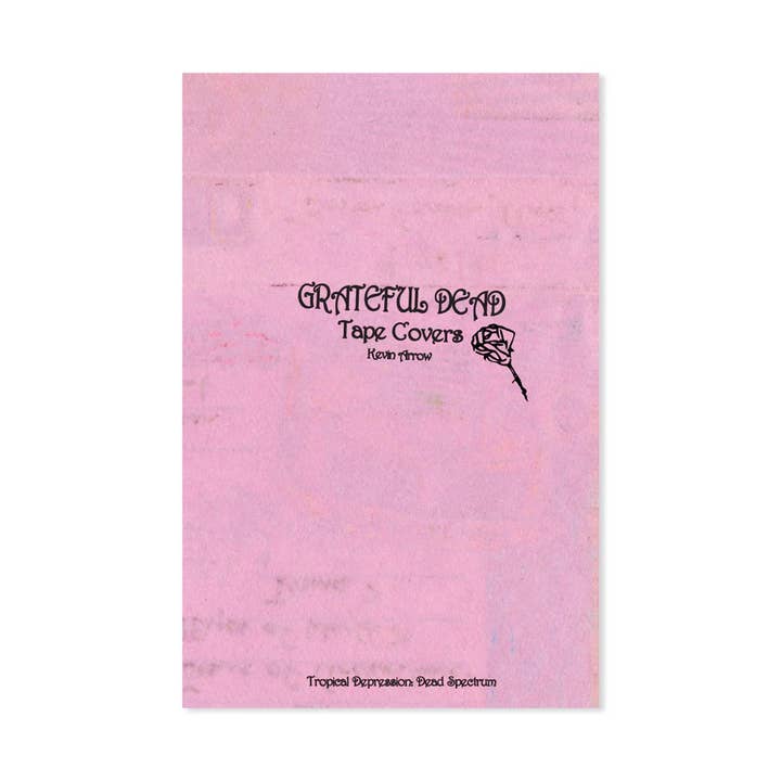 Kevin Arrow - Grateful Dead Tape Covers for wholesale by Dale Zine