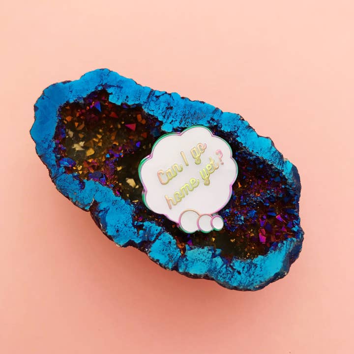 Hand Over Your Fairy Cakes - Wholesale Lapel pin/button - Can I Go Home Yet? Enamel Pin6