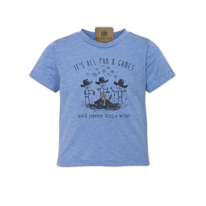 Remuda Western Wear - Wholesale T-Shirt - Kids - It's All Fun & Games Until Someone Loses A Weiner - Toddler Camping Tee2