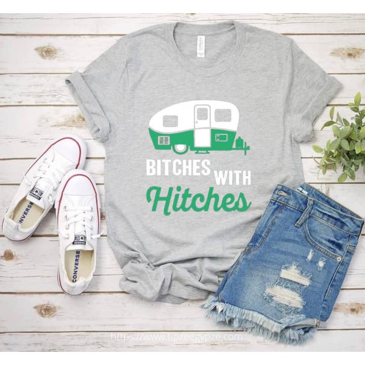 B*tches with Hitches T-shirt for wholesale by Tipzee Gypzy