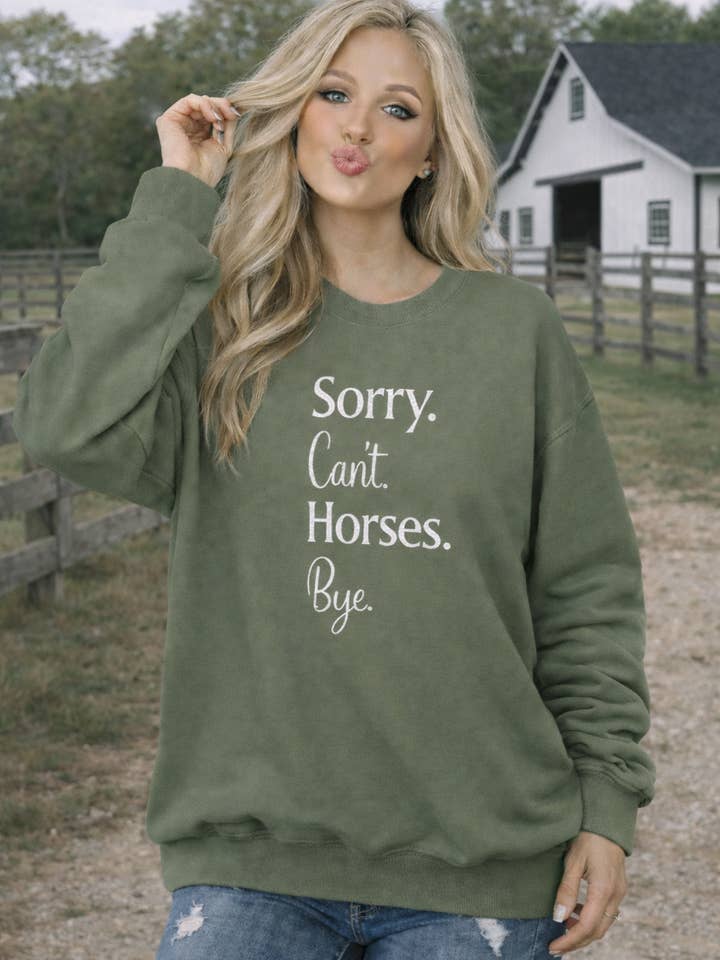 Sorry Can't Horses Bye Sweatshirt for wholesale by Blue & Willow