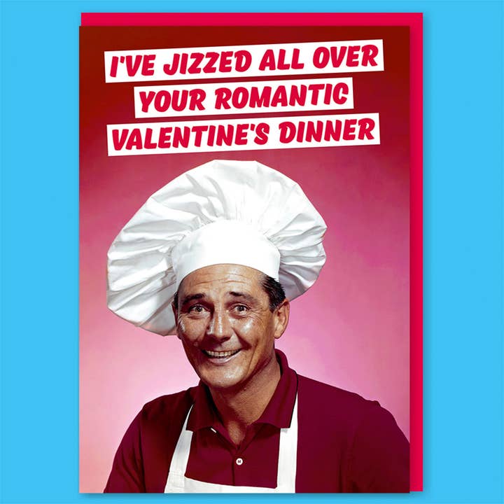 Biglietto di auguri di San Valentino con scritta «Jizzed Over Your Romantic Dinner» per la vendita all'ingrosso da parte di Dean Morris Cards