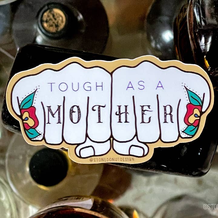 Autocollant Vinyle "Forte Comme Une Mère" pour la vente par Stone Donut Design, LLC