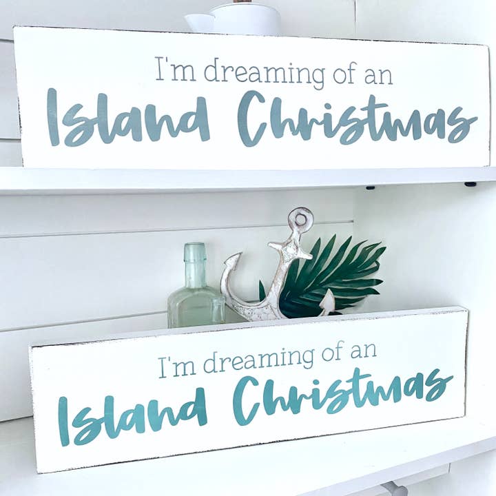 I'm dreaming of an Island Christmas Beach Sign, coastal gift for wholesale by Anchored Soul Designs