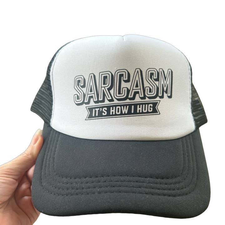 Foam Trucker Hat - Sarcasm It's How I Hug for wholesale by The Spotted Zebras