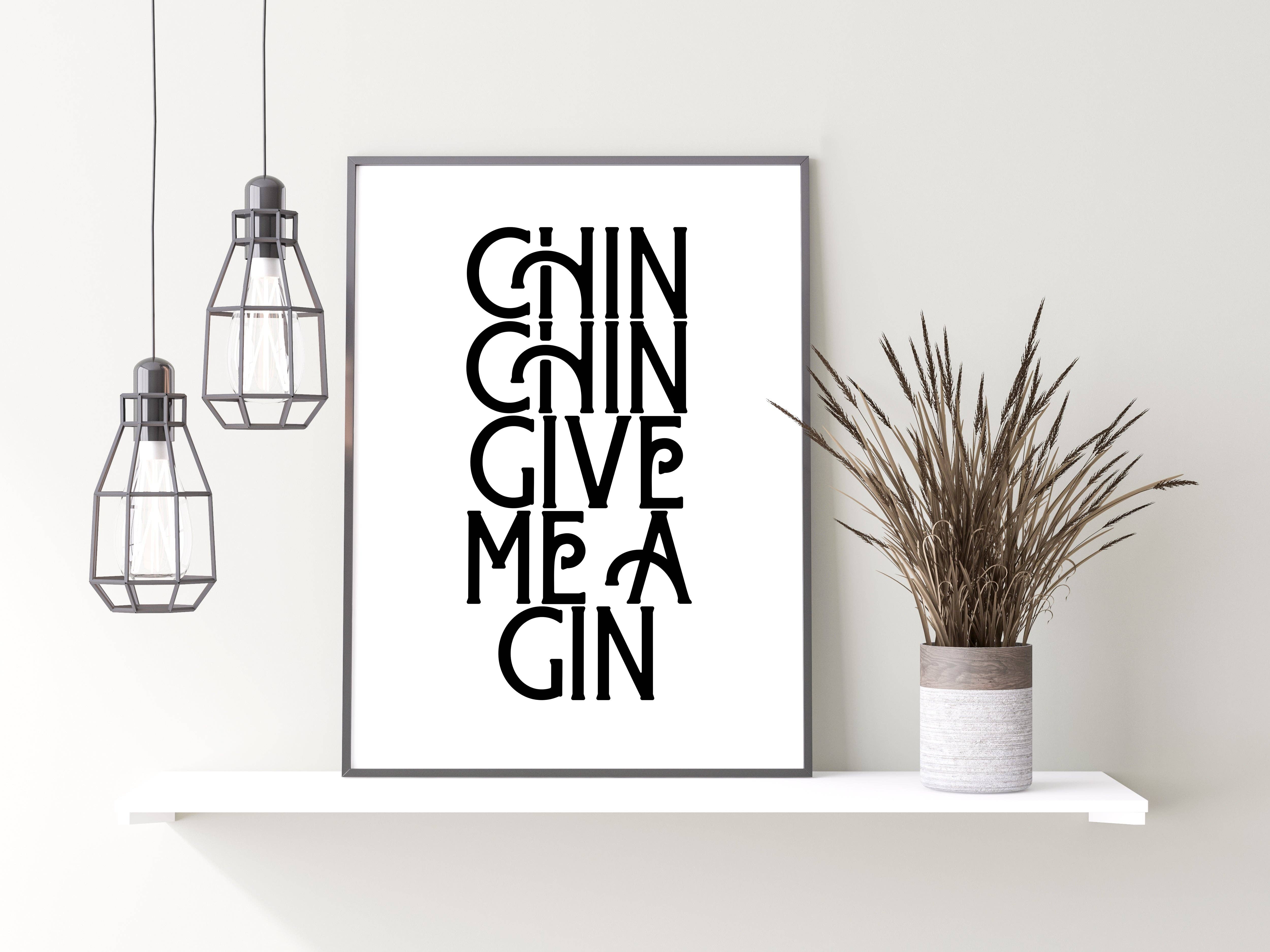Moonshine Prints – wholesale Art print – Chin Chin Give Me A Gin Print1