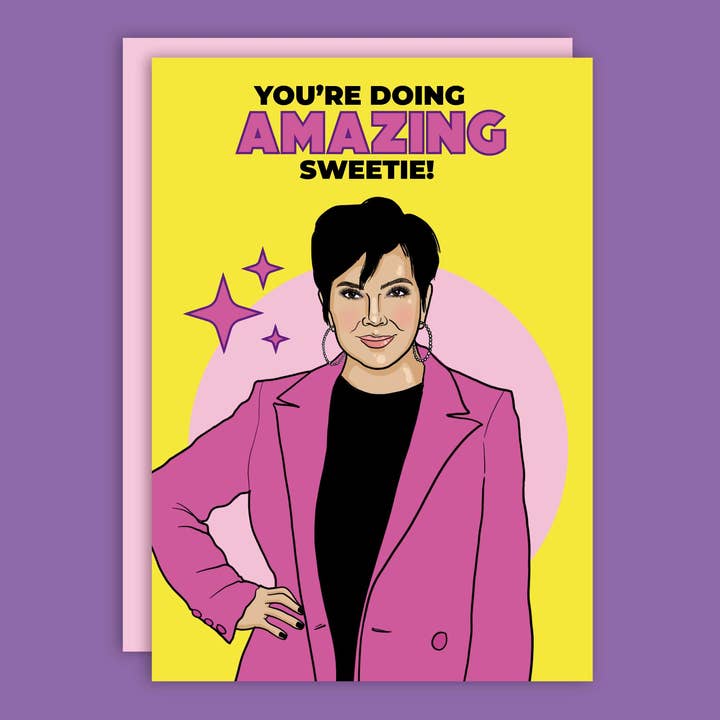 Studio Soph (We Pay Your Import Fees - We Ship DDP) - Vendita all'ingrosso Biglietti di auguri generici - Biglietto d’auguri « You're Doing Amazing Sweetie » con Kris Jenner1