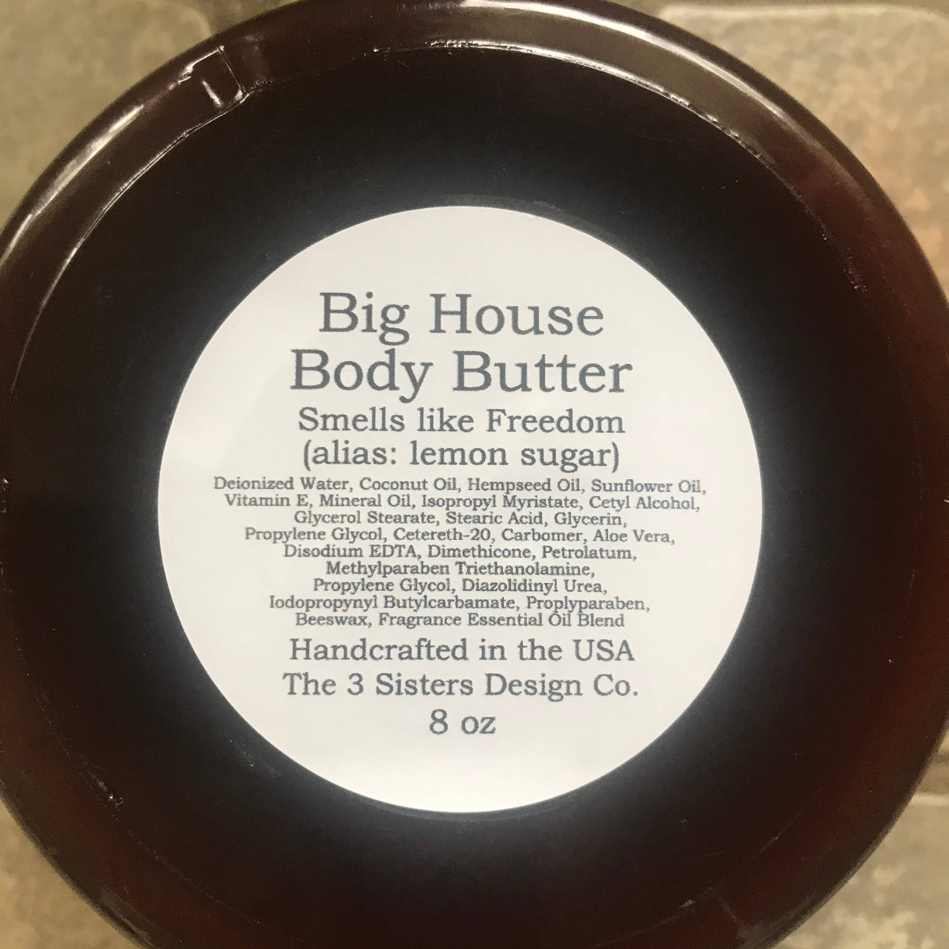 The 3 Sisters Design Co. - Wholesale Body Balm/Butter - Big House Body Butter, It puts the lotion on...3