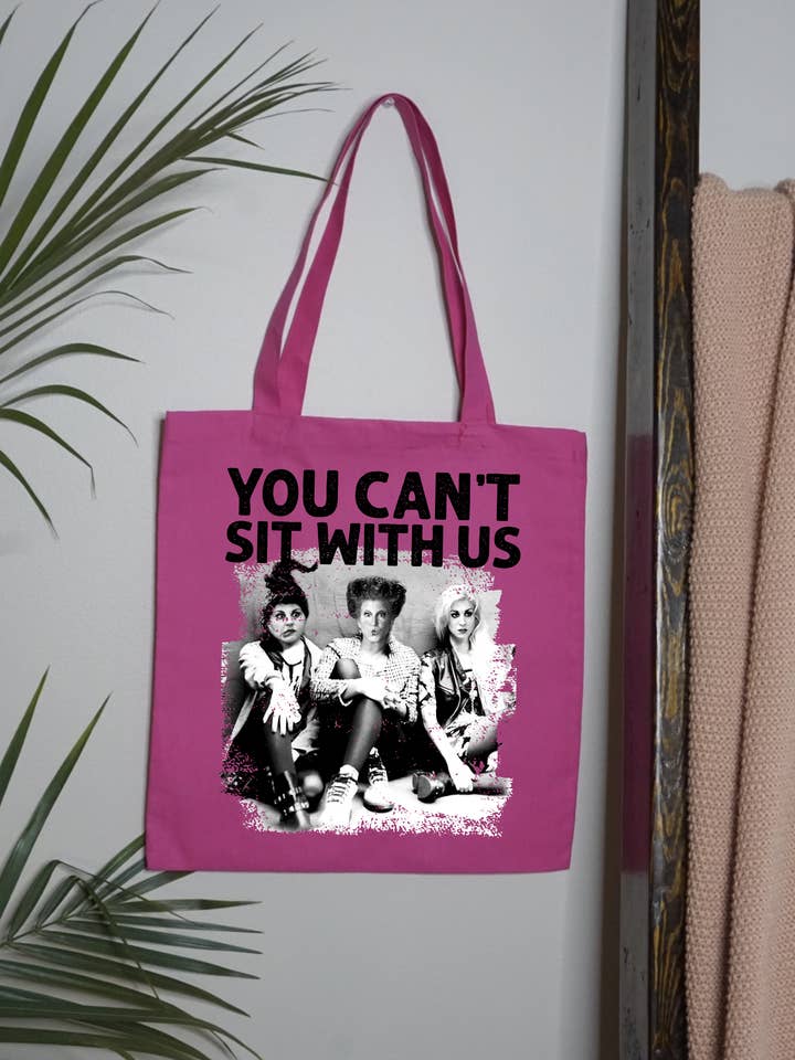 Sac fourre-tout You Can't Sit With Us pour la vente par Shop Alloe | Print & Media Co.