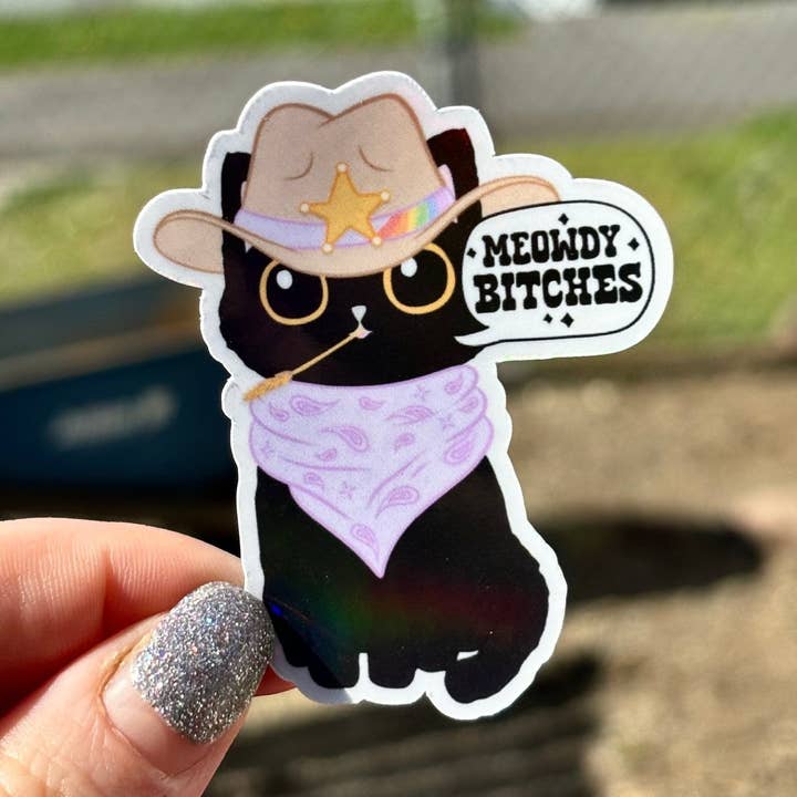 Meowdy Bitches Cat Sticker for wholesale by Awfullynerdy.co