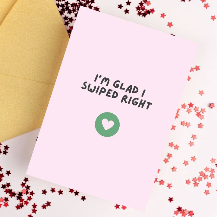 'I'm Glad I Swiped Right' A6 Greetings Card for wholesale by Alaina Creates