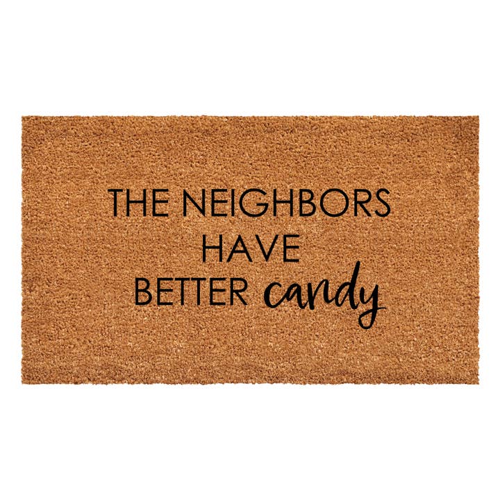 The Neighbors have better Candy Halloween Doormat for wholesale by Calloway Mills