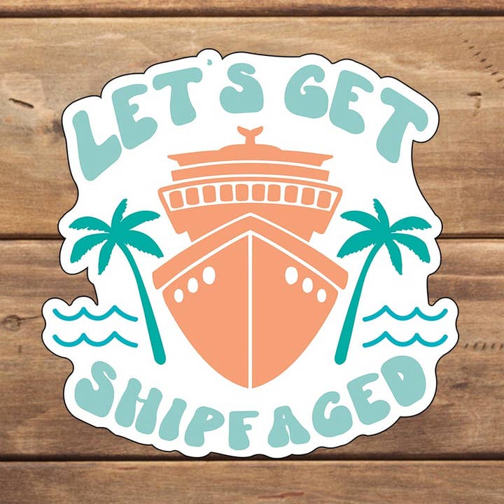 Autocollant Let's Get Shipfaced pour la vente par C3DAR Design