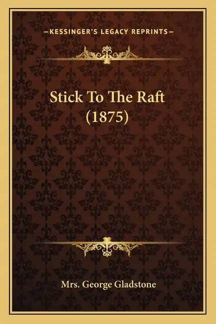 Books by splitShops - Wholesale Classics - Stick To The Raft (1875) - Paperback0
