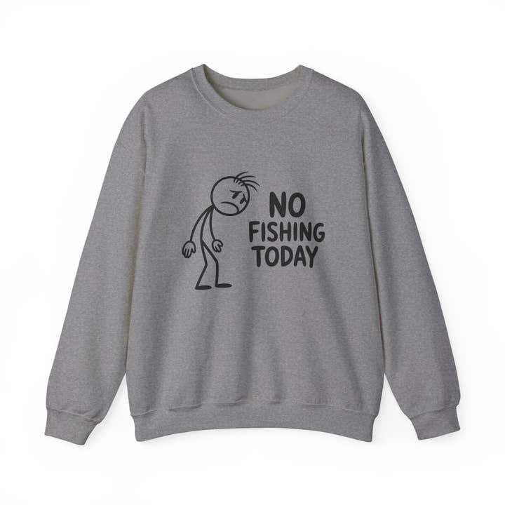 L&L T-Shirt Company - Wholesale Graphic Sweatshirt - Unisex - No Fishing Today Crewneck Sweatshirt – Funny Anti-Fishing 14