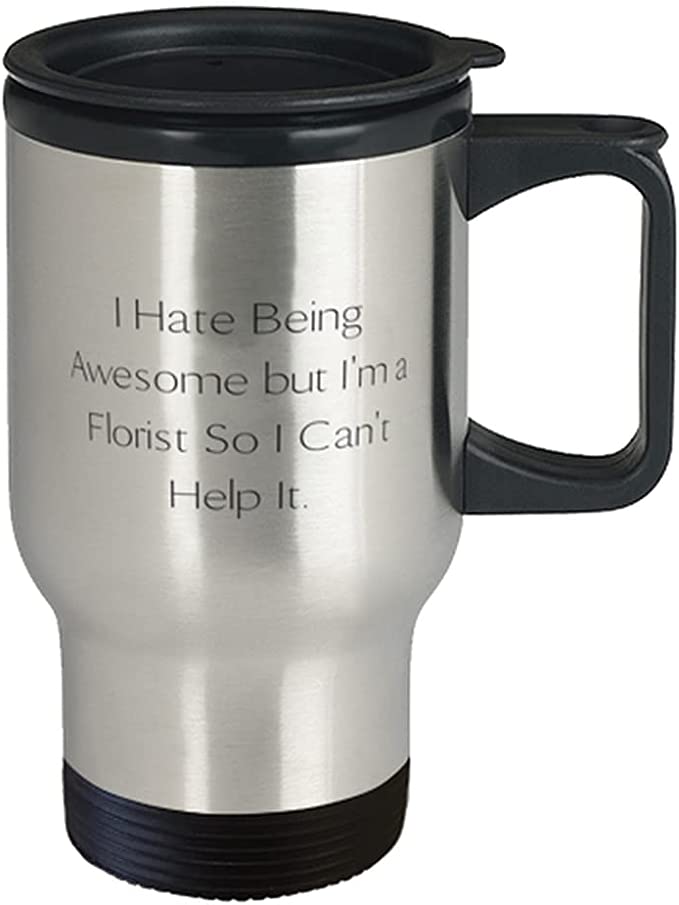 CustomHappy - Vente Gourde/bouteille isotherme - Tasse de voyage bon marché I Hate Being Awesome Florist1