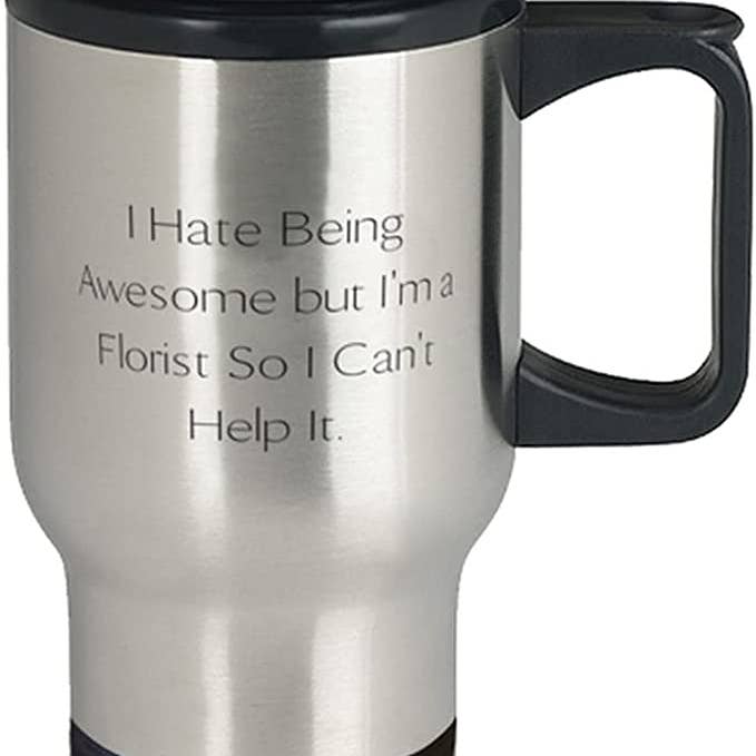 CustomHappy - Vente Gourde/bouteille isotherme - Tasse de voyage bon marché I Hate Being Awesome Florist1