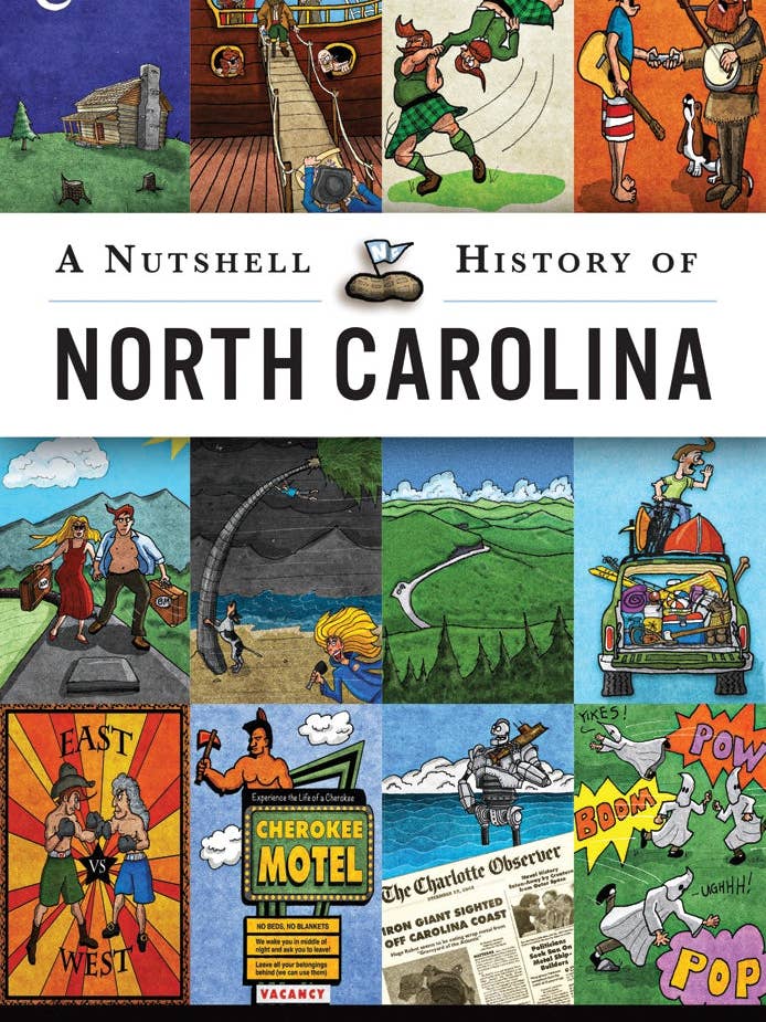 A Nutshell History of North Carolina for wholesale by Arcadia Publishing
