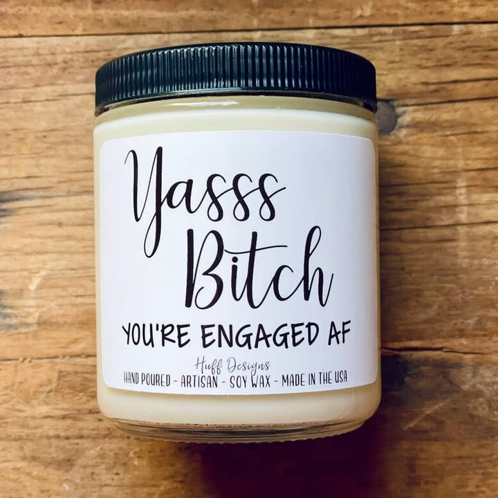 Cadeau de fiançailles pour elle, Yes Bitch You're Engaged pour la vente par Huff Designs Candle Co