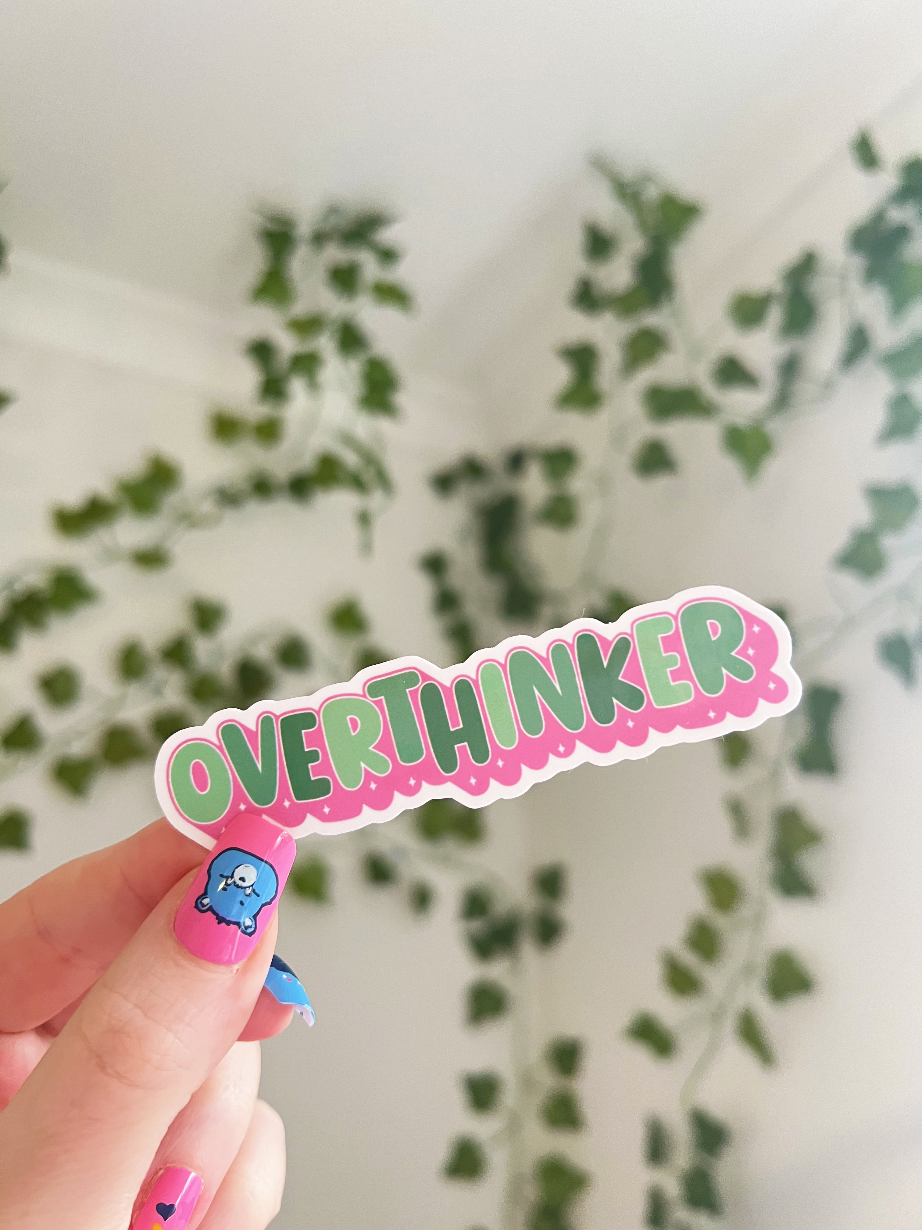 Melting Hearts Co - Wholesale Sticker - Overthinker Sticker0