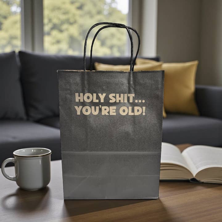 Funny Gift Bag - Holy Shit...You're Old! for wholesale by Oh Shirt and More LLC