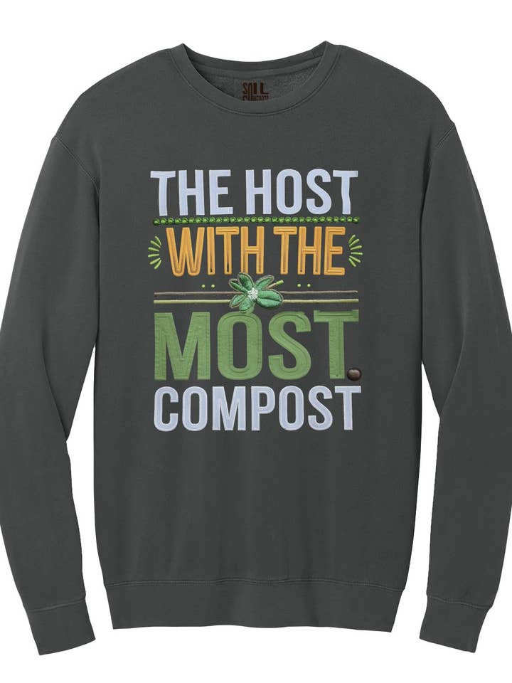 Das Sweatshirt "Der Gastgeber mit dem meisten Kompost" für den Großhandel von Soil Comforts