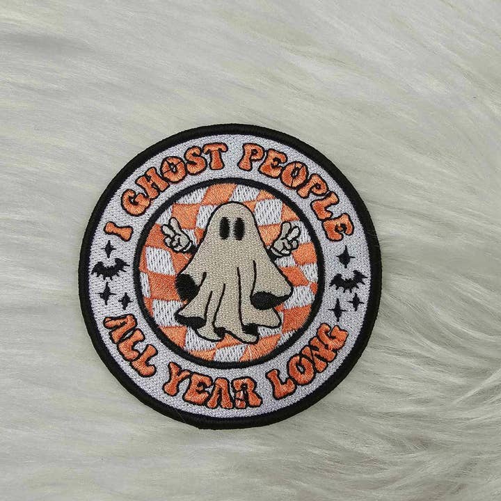 Scratch Decor - Wholesale Patch - 'I Ghost People All Year Long' Embroidery Iron On Patch1