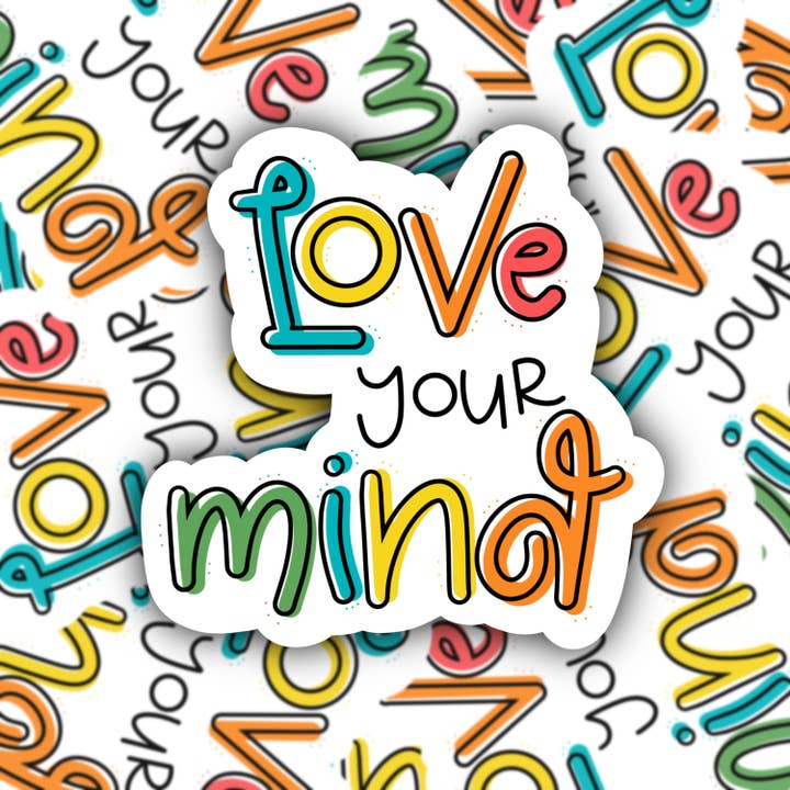 Autocollant unique imperméable coloré Love Your Mind pour la vente par Stand Tall and Create