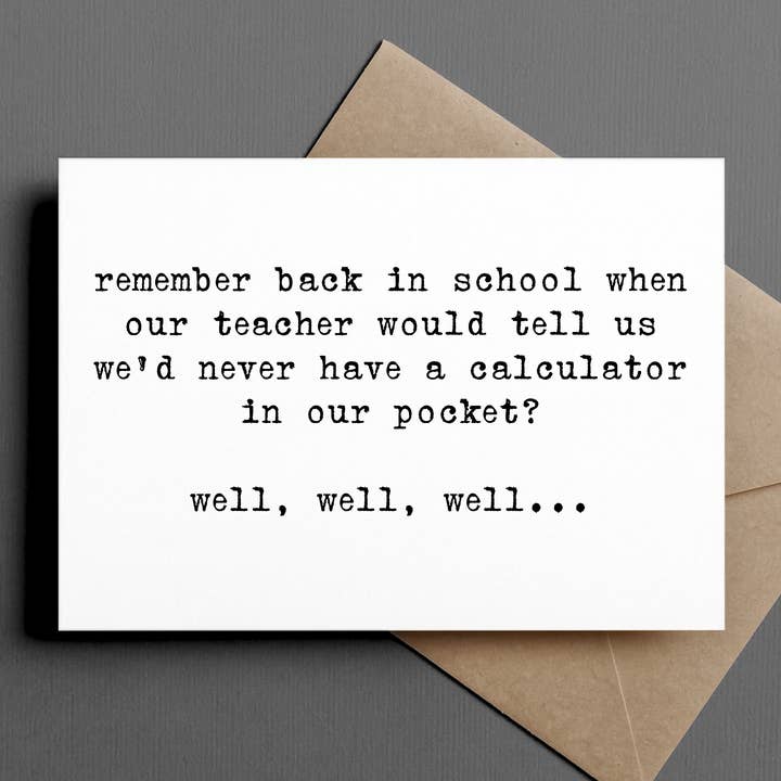 funny all occasion / friendship card | school calculators for wholesale by Ink & Attitude Stationery Company