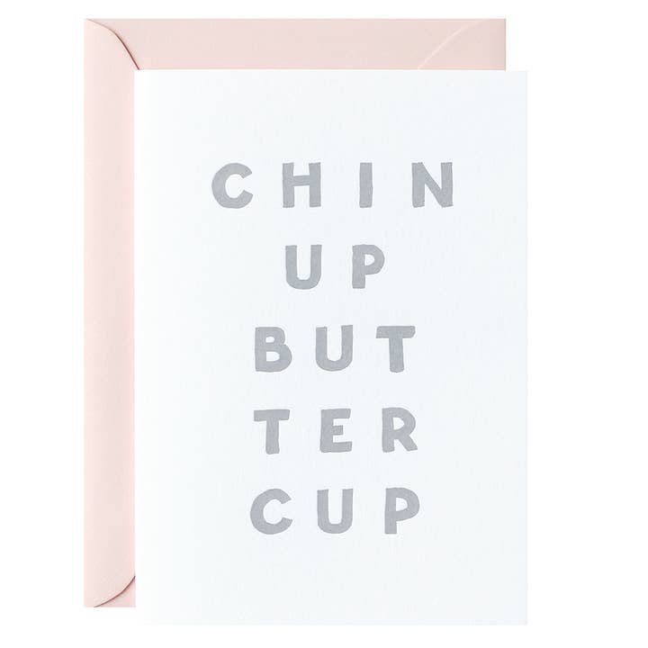 Chin Up Buttercup Letterpress Card for wholesale by GALINA DIXON