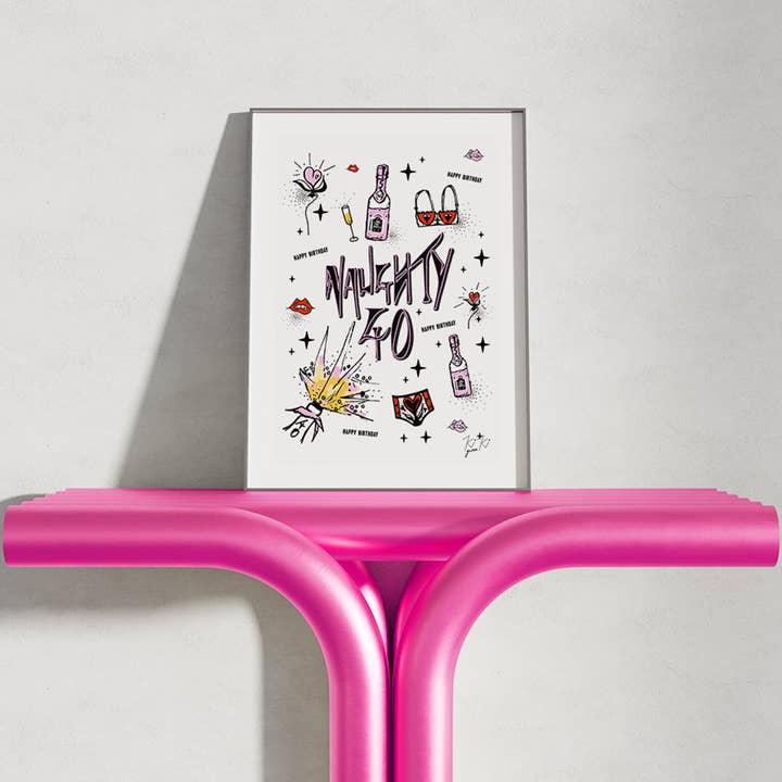 “NAUGHTY 40” – A4 BIRTHDAY ART PRINT - Illustrated Art for wholesale by Kiki Gunn