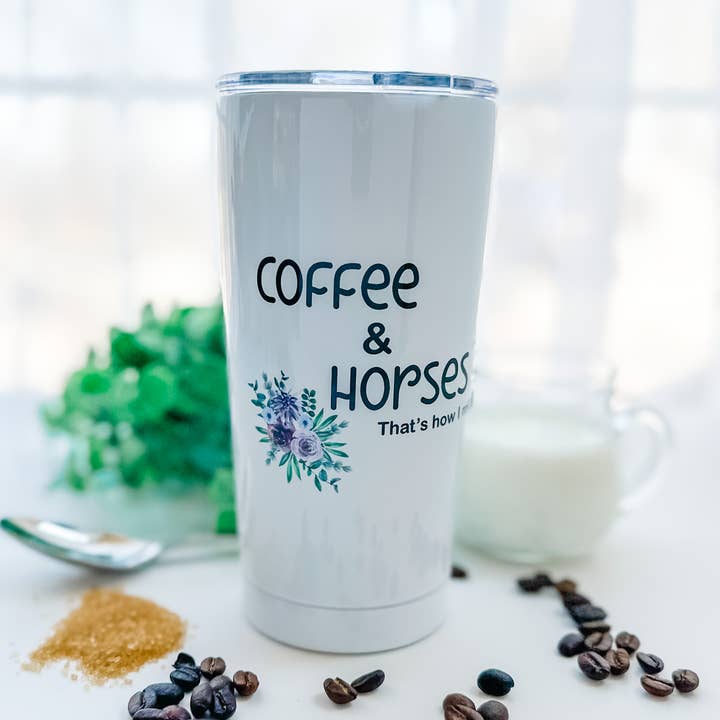 Travel Tumbler, Coffee Tumblers - Coffee & Horses for wholesale by Dusty & Delilah Designs