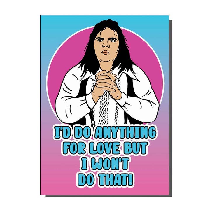 Alles für die Liebe Meatloaf inspirierte Grußkarte für den Großhandel von Bite Your Granny