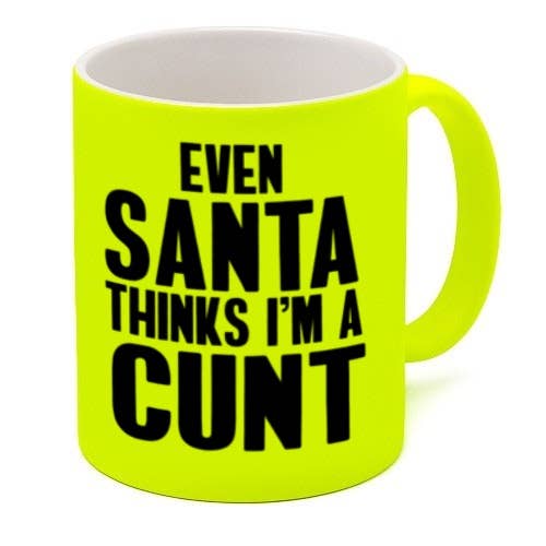 Cheeky Chops Cards & Wanky Candles - Wholesale Coffee Mug - Secret Santa Mug, Funny Neon Mug - Even santa thinks