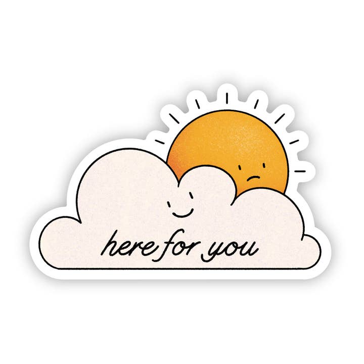 Here for you sticker - sun & clouds for wholesale by Big Moods