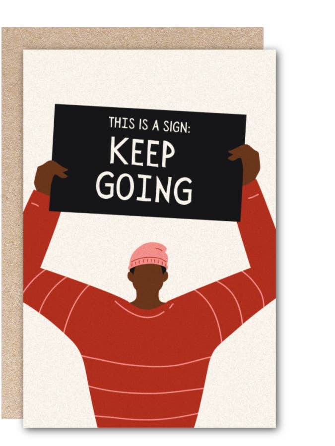 Denk aan jou wenskaart - Blijf doorgaan - Ontworpen door kunstenaar voor wholesale door Kindred Paper Co.