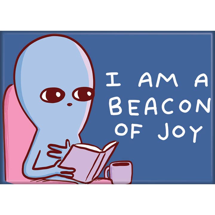 Ata-Boy - Wholesale Magnet - Strange Planet I Am A Beacon Of Joy Magnet
