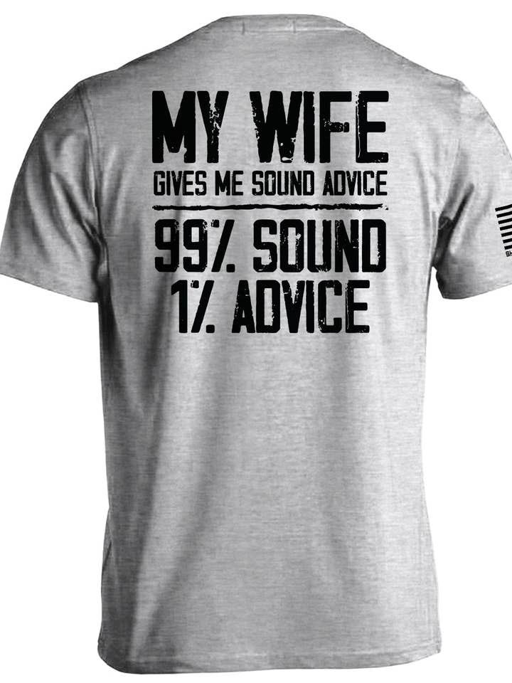 My Wife Gives Me Sound Advice for wholesale by Shield Republic