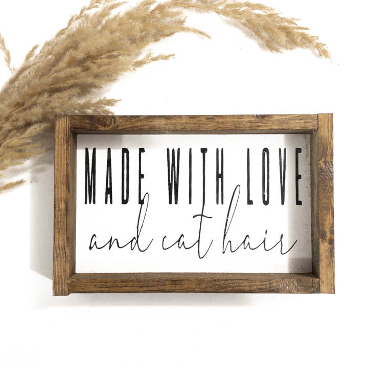 Made With Love & Cat Hair l Wood Sign for wholesale by After5 Designs