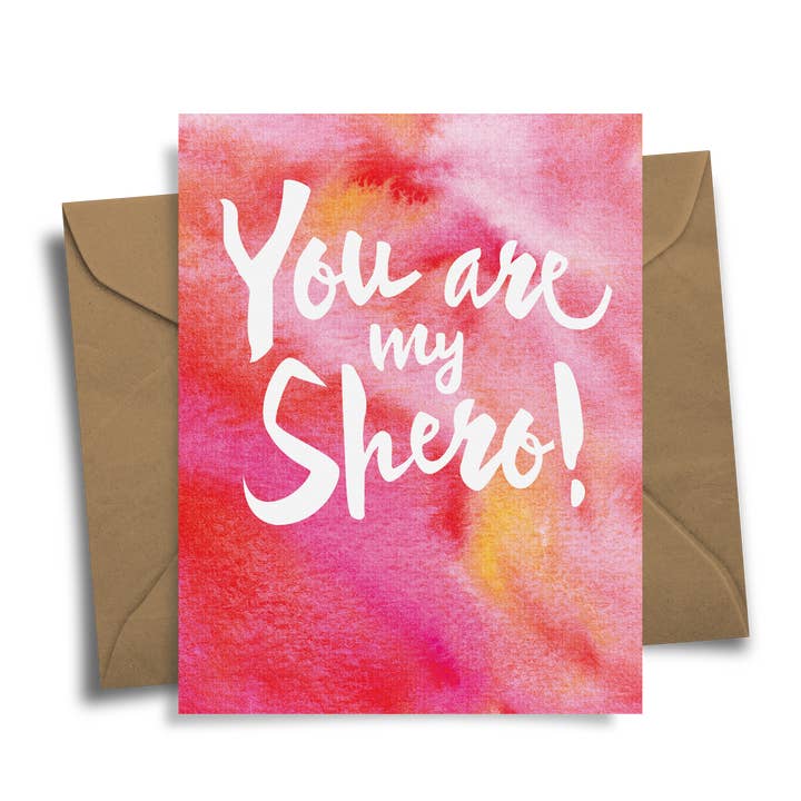 You Are My Shero! for wholesale by Radical Hearts Print Lab