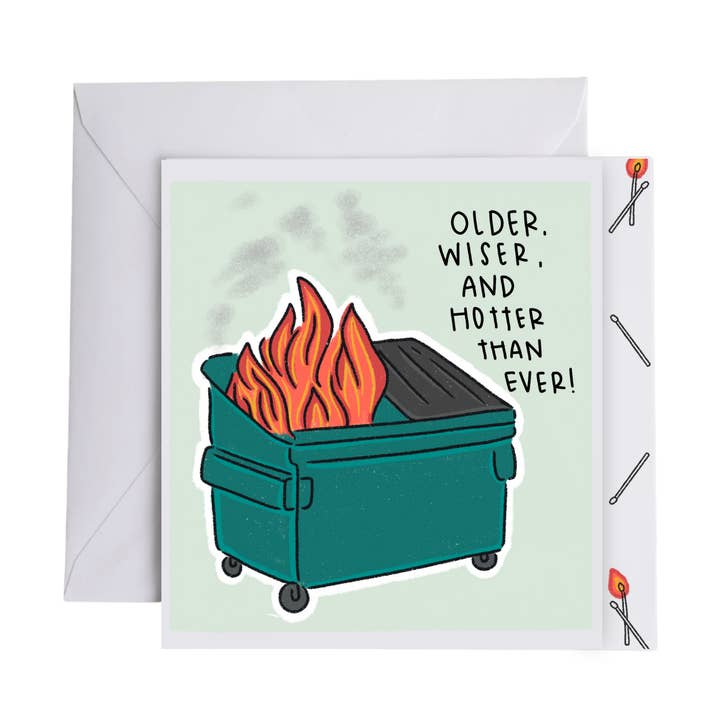 HAPPY BDAY DUMPSTER FIRE for wholesale by Sugarpop Chic