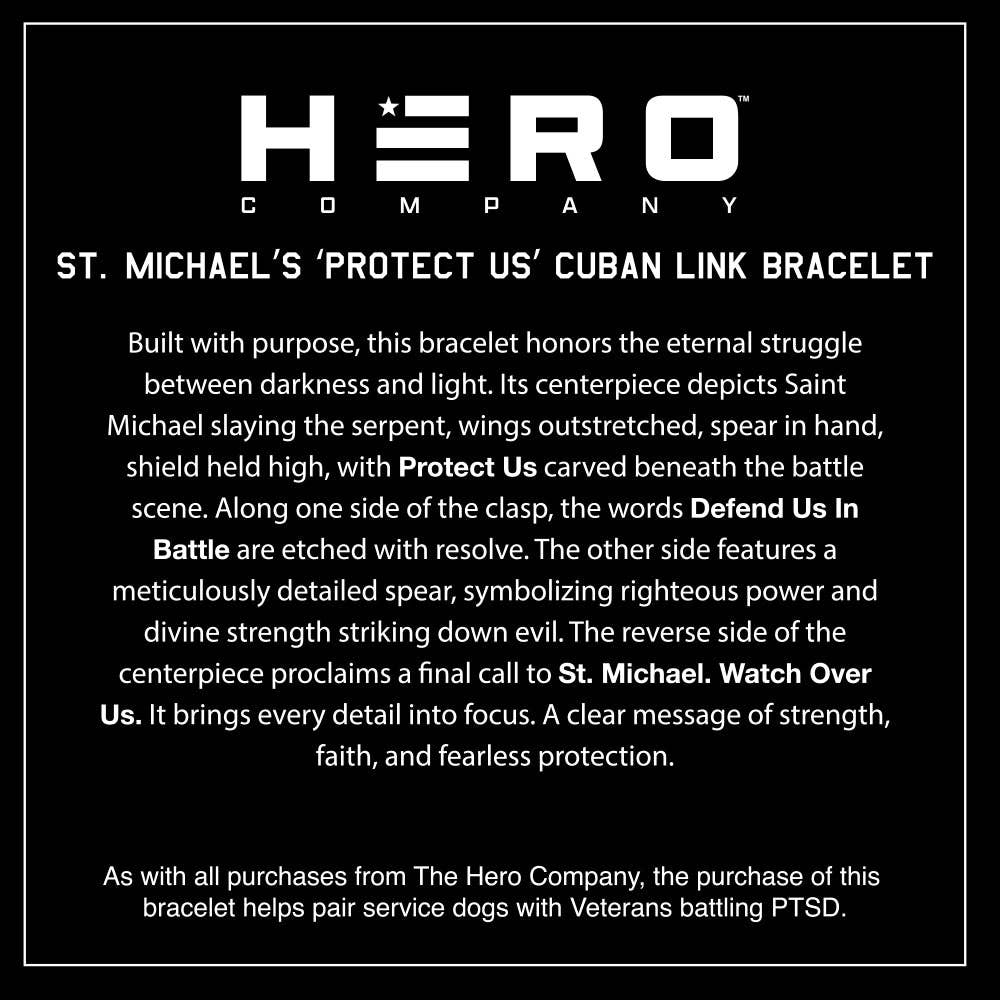 The Hero Company - Wholesale Charm/Dangle Bracelet - St. Michael's 'Protect Us' Cuban Link Bracelet: Helps Pair Veterans With A Service Dog Or Shelter Dog -Faire8