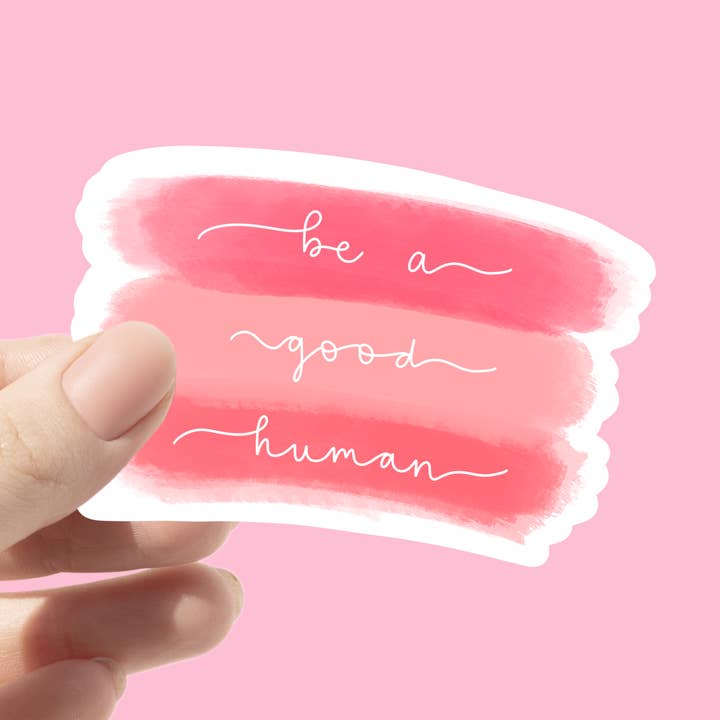 Be A Good Adesivo Motivacional Humano por atacado de Chlo Ranae Co