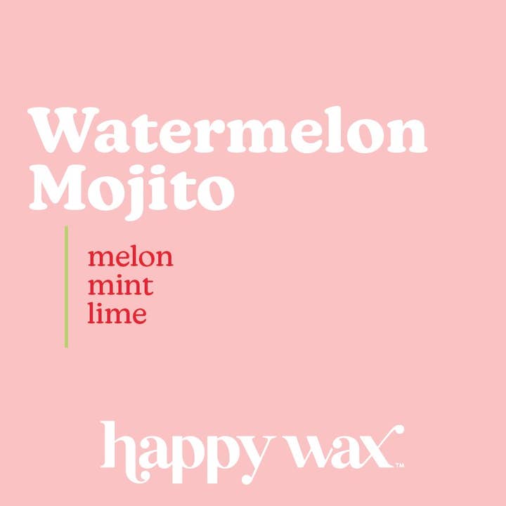Happy Wax – wholesale Wax melt – Watermelon Mojito Wax Melts - 4 oz or 8 oz Pouch3