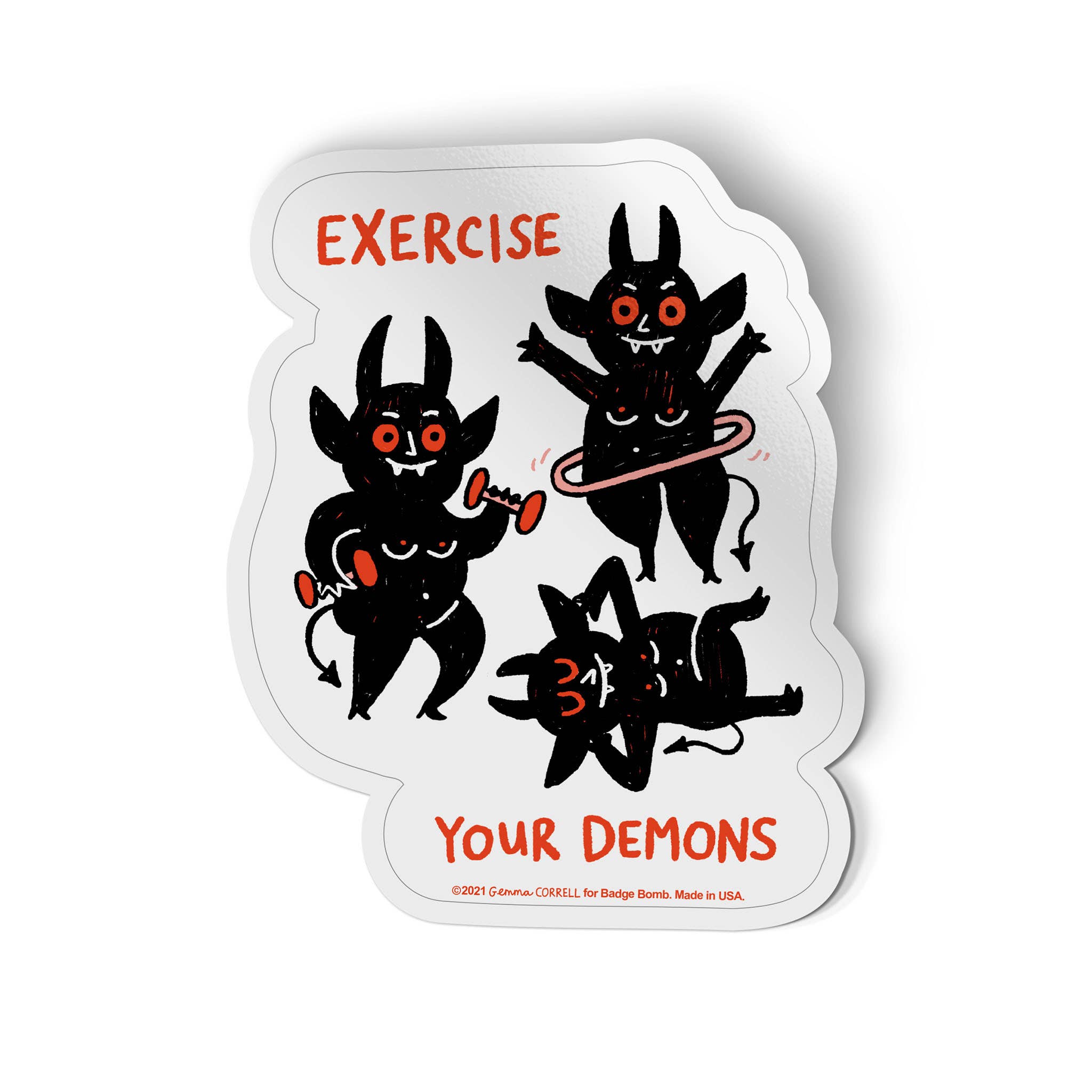 Badge Bomb - Wholesale Sticker - Exercise Your Demons Sticker by Gemma Correll