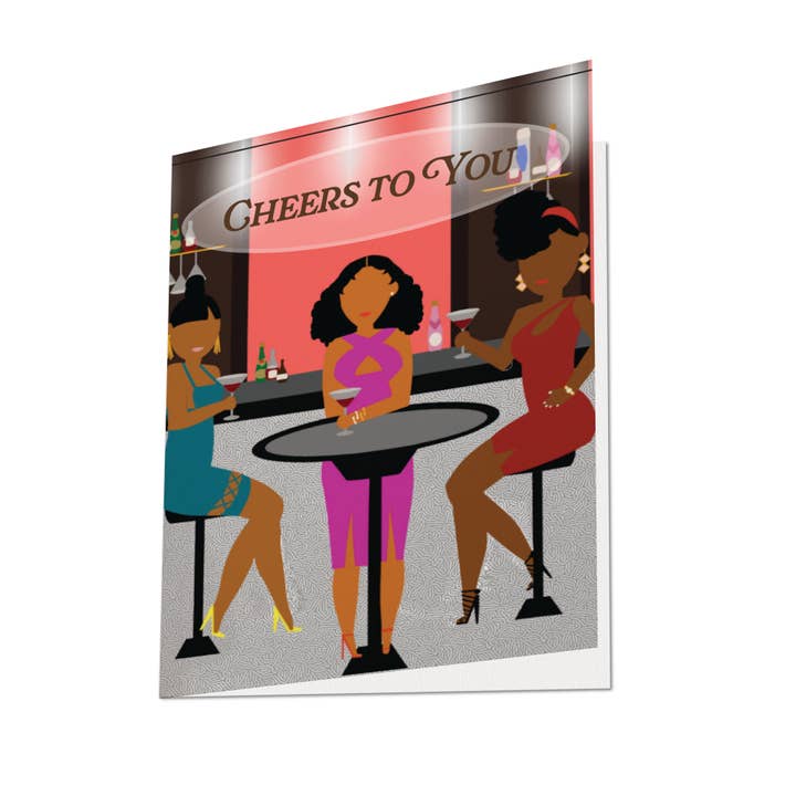Black Excellence Cheers to You Card - African American Women for wholesale by Carded by Kaia